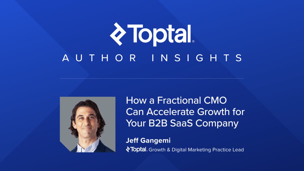 How a Fractional CMO Can Accelerate Growth for Your B2B SaaS Company