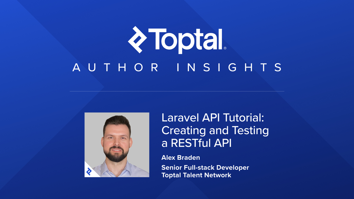 Laravel API Tutorial: Creating and Testing a RESTful API
