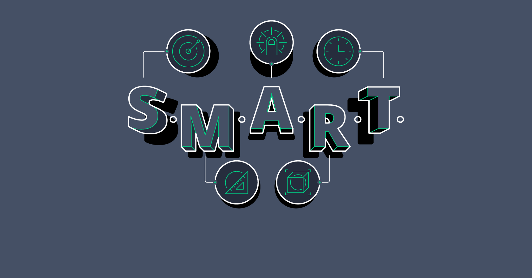 Think S.M.A.R.T. When Defining Business Goals for Your Next UX Project