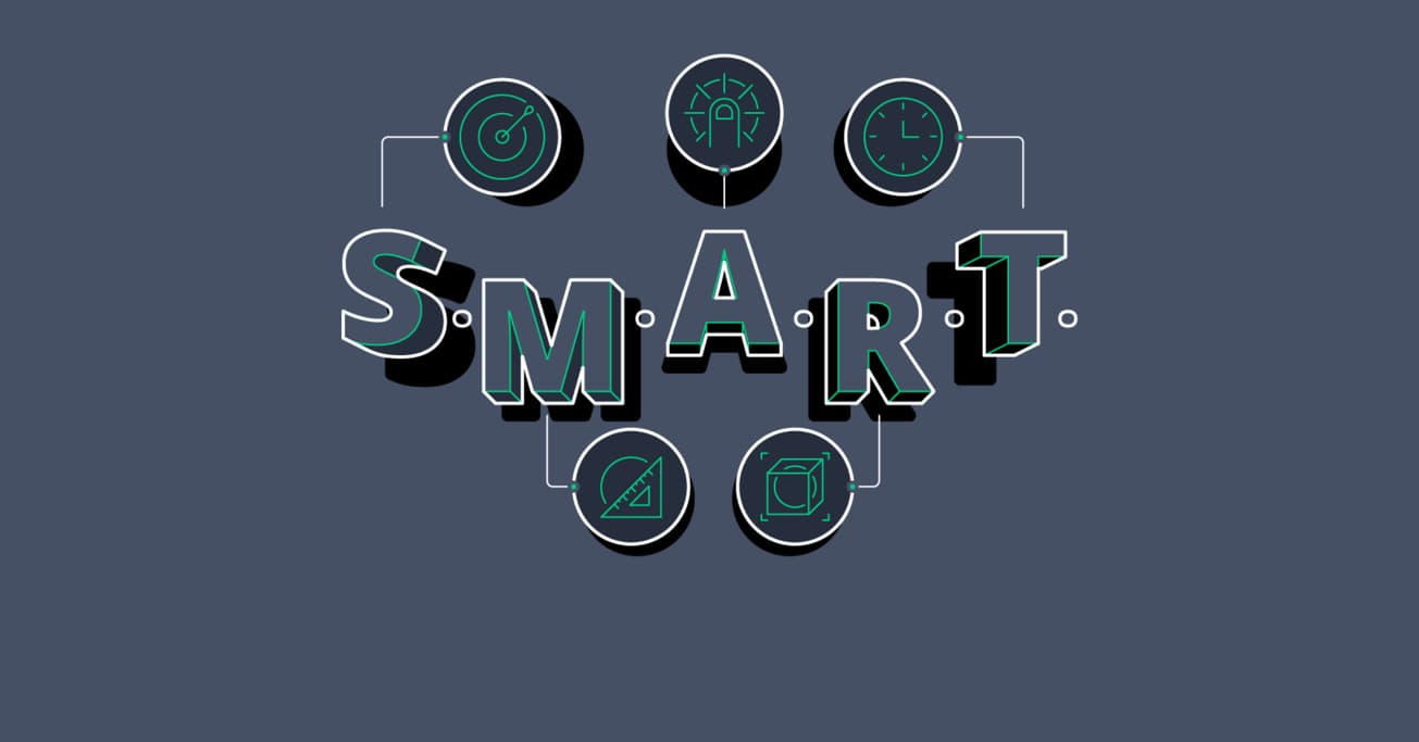 Think S.M.A.R.T. When Defining Business Goals for Your Next UX Project
