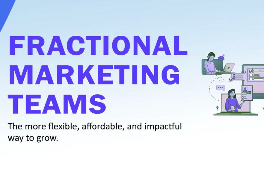 Fractional Marketing: A Game-Changer For Business Growth
