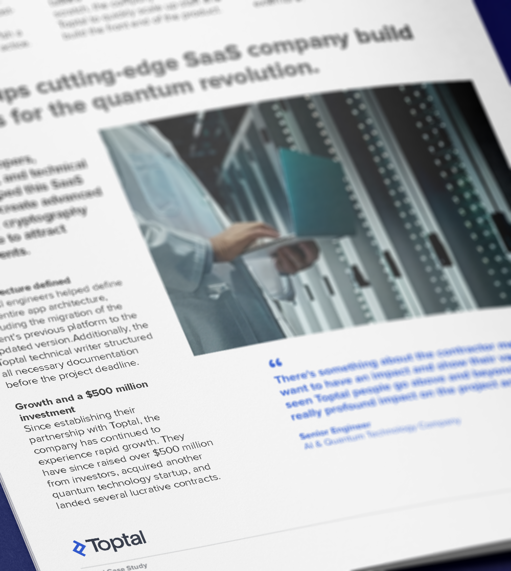 Toptal helps cutting-edge quantum technology company build prototype in record time.