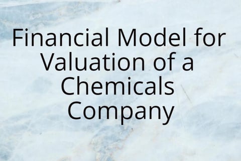 Financial Model for DCF Valuation of a Chemicals Company project
