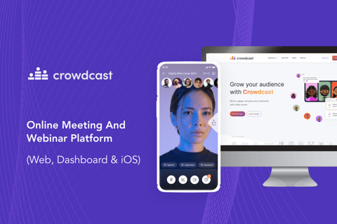 Crowdcast | Online Meeting and Webinar Platform (Web, Dashboard, and iOS) project
