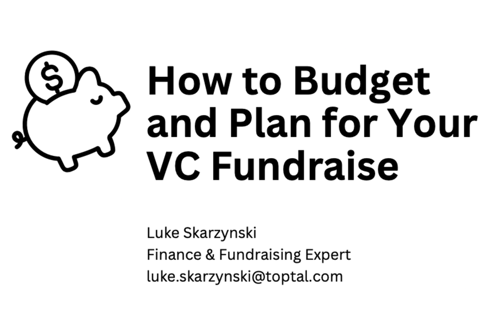 How to Budget and Plan for Your VC Fundraise project