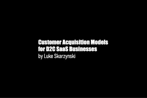 D2C SaaS Customer Acquisition Models project