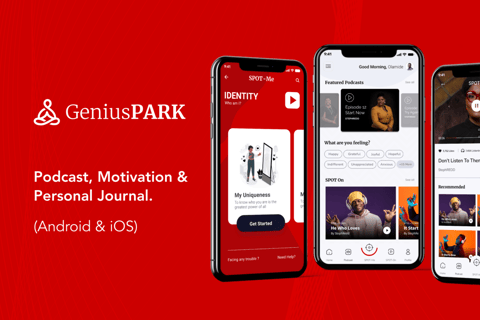 GeniusPARK | Podcast, Motivation, and Personal Journal (Android and iOS) project