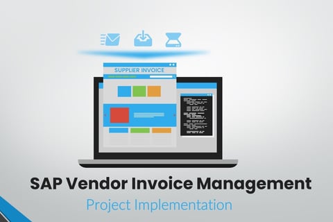 SAP Vendor Invoice Management (VIM) System Implementation project