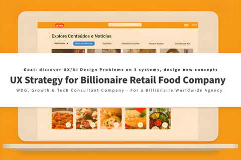 UX Strategy and UI/UX Improvements for a Billion-dollar Retail Food Company project