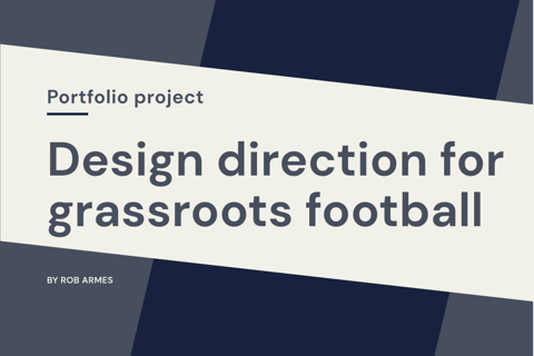 Design Direction for Grassroots Football project