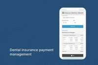 Dental Insurance Payment Management - Re-imagining Payments for Modern Medicine