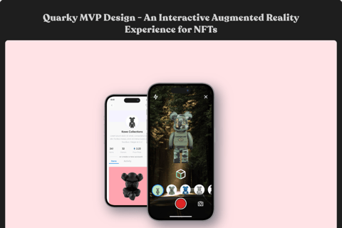 Quarky MVP Design – An Interactive Augmented Reality Experience for NFTs project