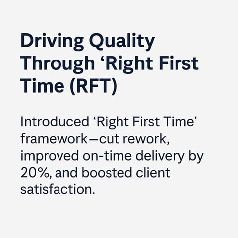Driving Quality with the Right First Time (RFT) Framework project