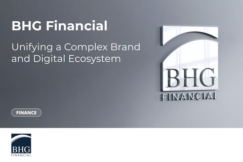 BHG Financial: Unifying a Complex Brand and Digital Ecosystem project
