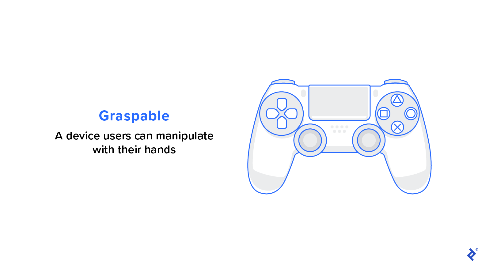 Blue text reads, “Graspable.” Smaller, black text below it reads, “A device users can manipulate with their hands.” To the right of the text is an illustration of a video game controller.