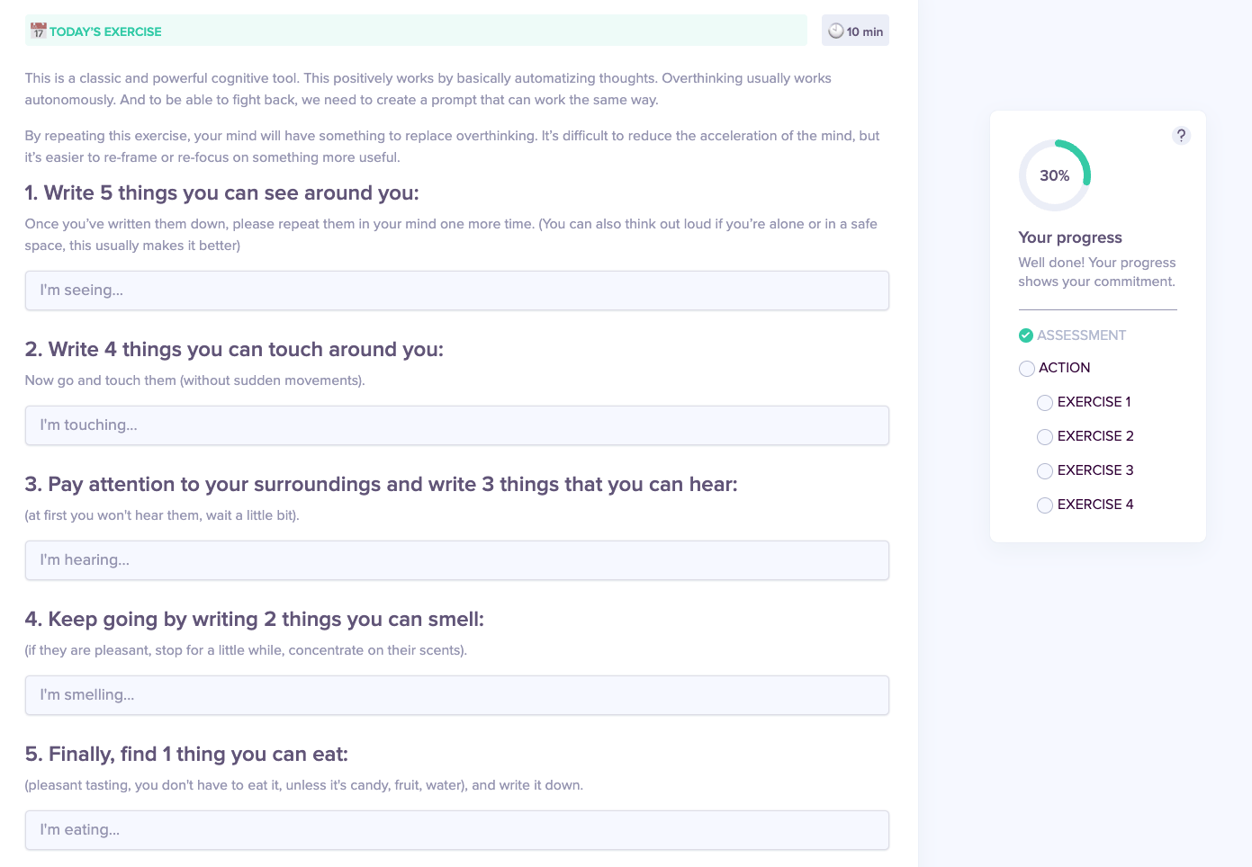 A fill-in-the-blank exercise to manage rumination. The five prompts are, “Write five things you can see around you,” Write four things you can touch around you,” “Pay attention to your surroundings and write three things you can hear,” “Keep going by writing two things you can smell,” and “Find one thing you can eat.”
