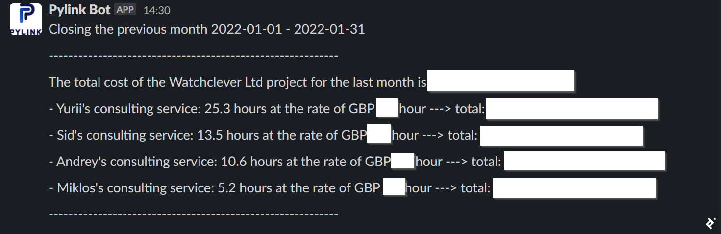 The next image is another Slack notification from the Pylink bot. The text says, "Closing the previous month 2022-01-01 -- 2022-01-31" and shows the total cost of the work done for Watchclever Ltd. during this period, followed by a breakdown of this cost based on hours for each consultant.