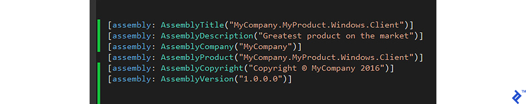 A screenshot of Visual Studio showing six lines, all wrapped in square brackets, within which each starts with "assembly: ". Each line has one of the above-listed attributes and a corresponding example text string in parentheses and quotes. For example, the last is "1.0.0.0".
