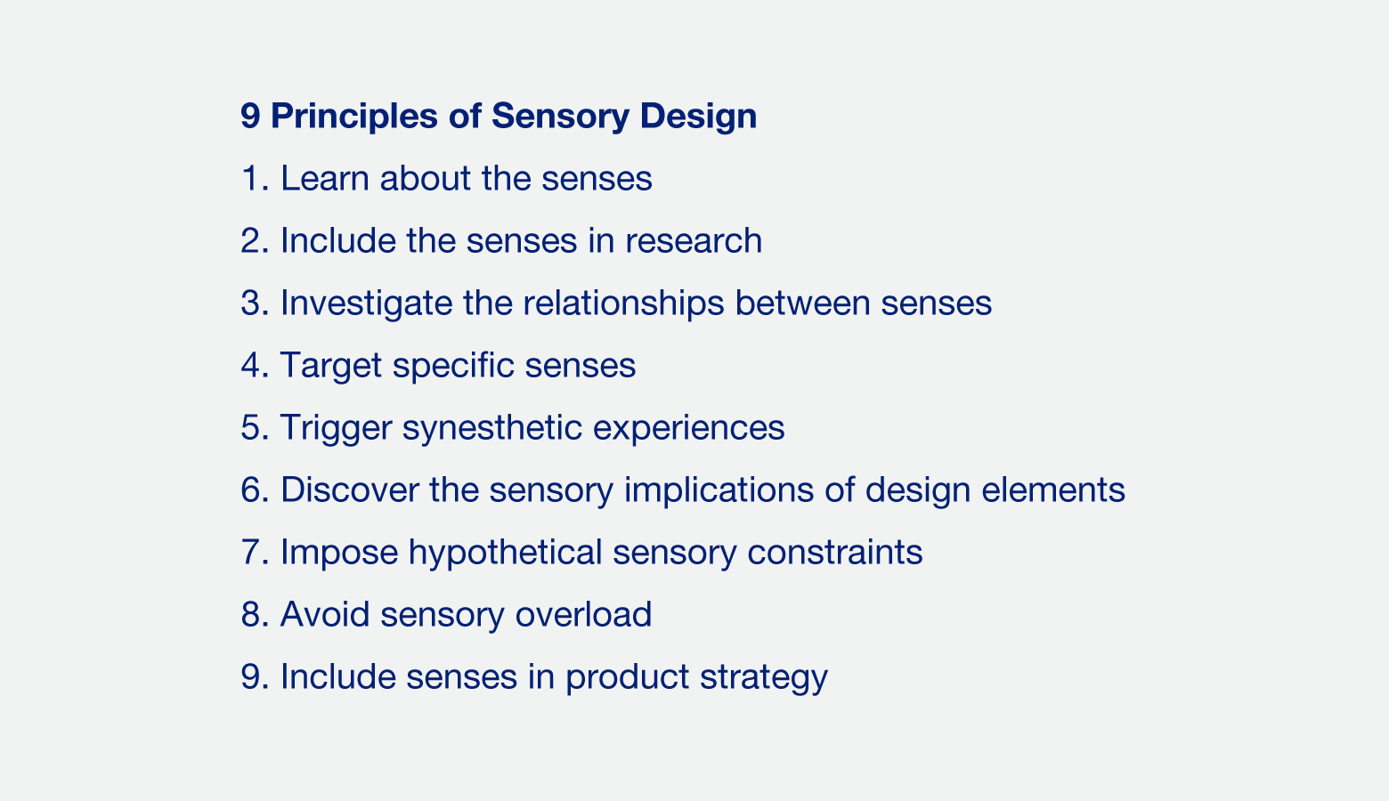 Sensory design principles ensure that sensory features add real value to digital products.