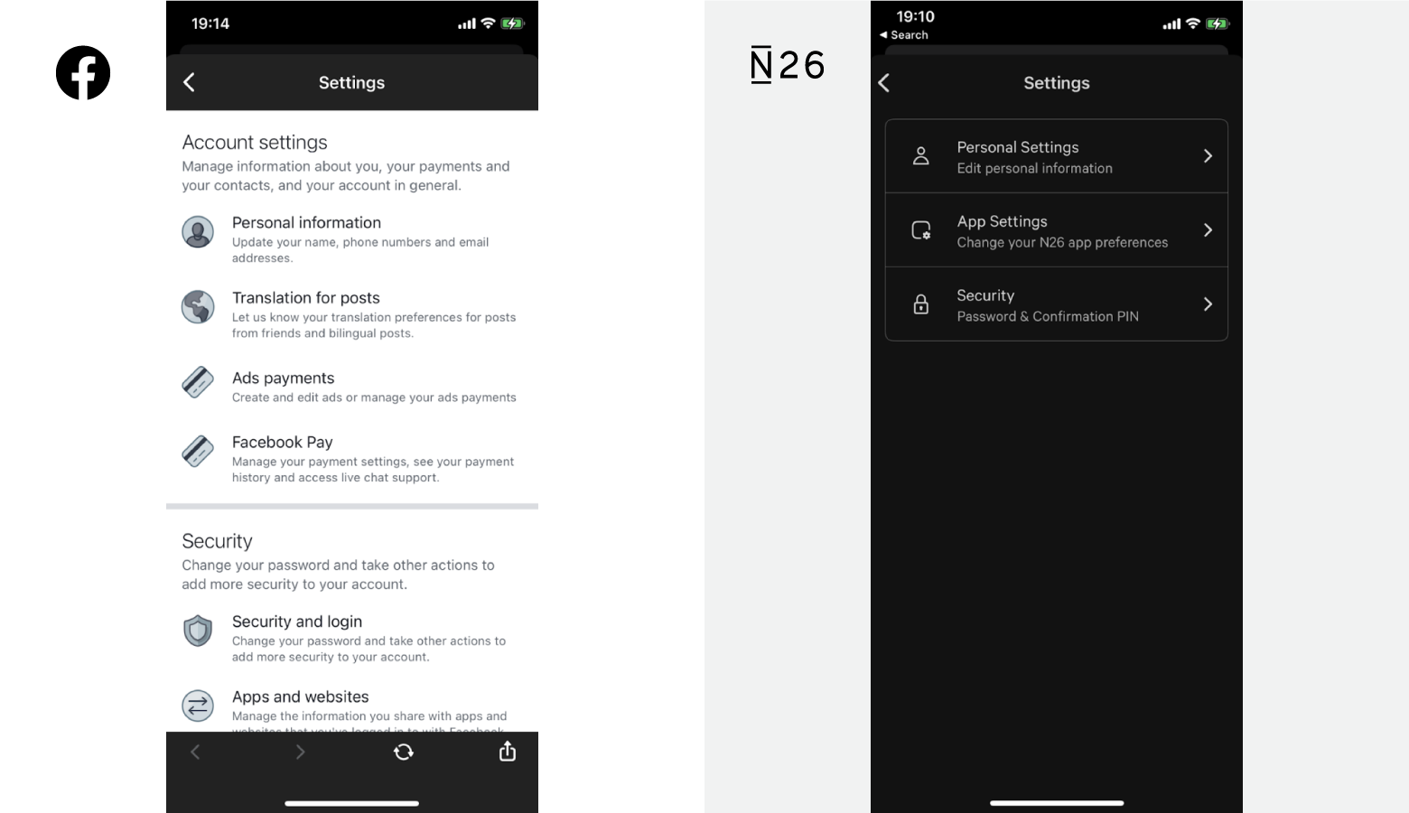 Facebook displays frequently used settings at a high level. N26 separates categories into subpages.