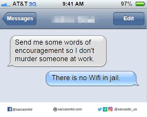 Mantén la calma, y recuerda que en la cárcel no hay WiFi