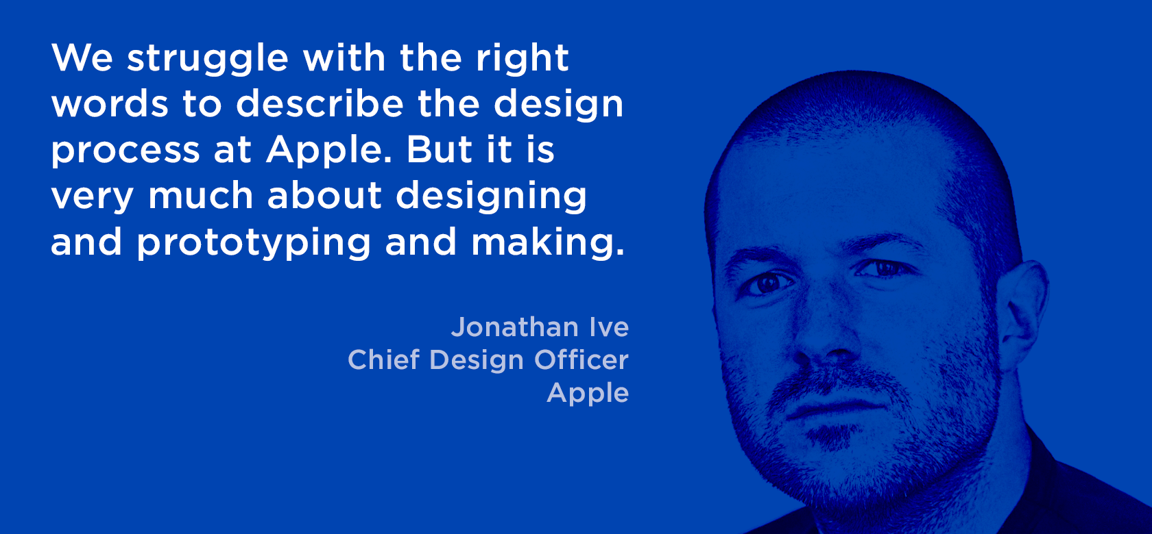 What is design? Jonathan Ive quote