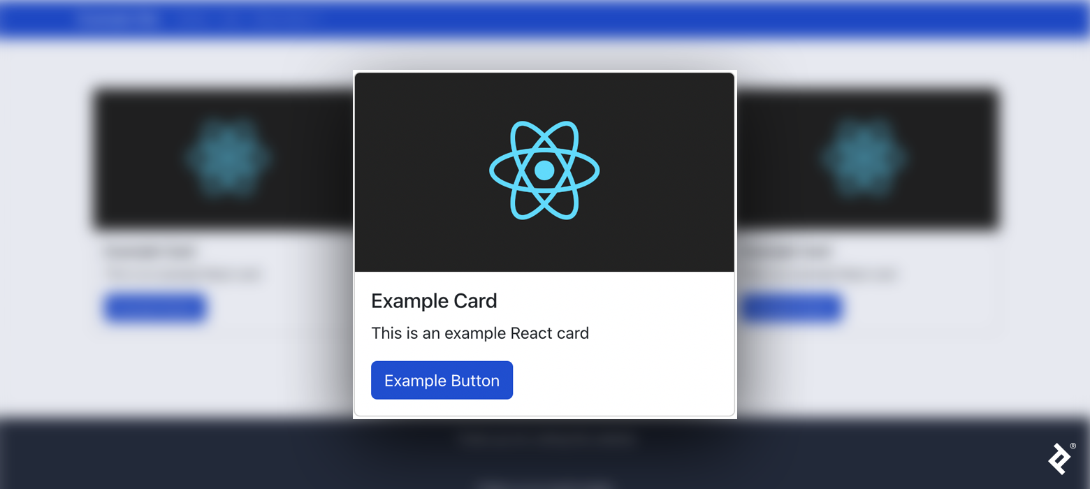 A React card with (from top to bottom) an image of the React logo, an "Example Card" string, a "This is an example React card" string, and a button: "Example Button."